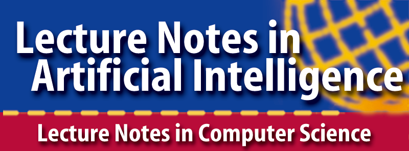 Springer Lecture Notes in Artificial Intelligence (LNAI), part of Lecture Notes in Computer Science (LNCS)